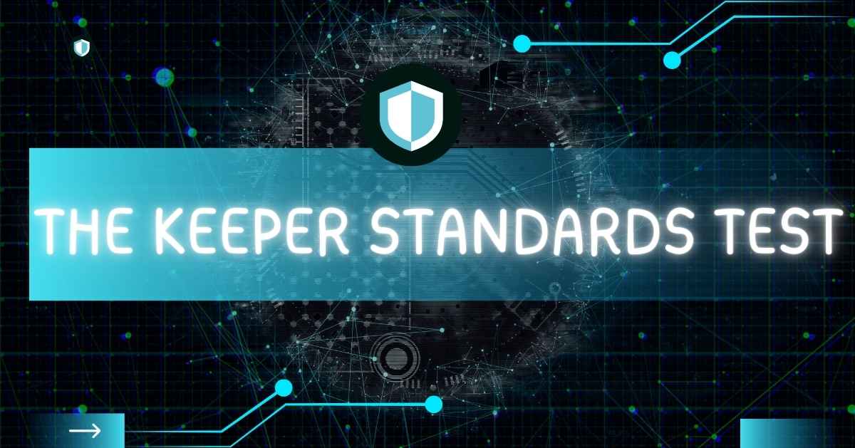 The Keeper Standards Test: Setting the Benchmark for Security and Compliance